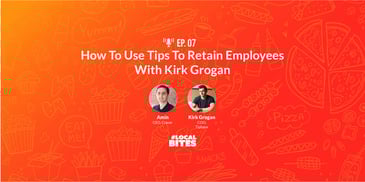 How To Use Tips To Retain Employees With Kirk Grogan