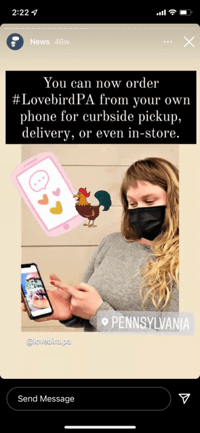 An instagram story screenshot. You can now order #lovebirdpa from your own phone for curbside pickup, delivery, or even in-store