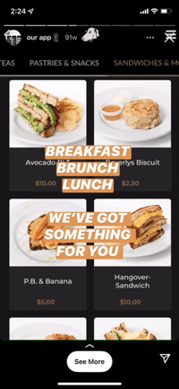 An instagram story. Breakfast, brunch, lunch. We've got something for you.