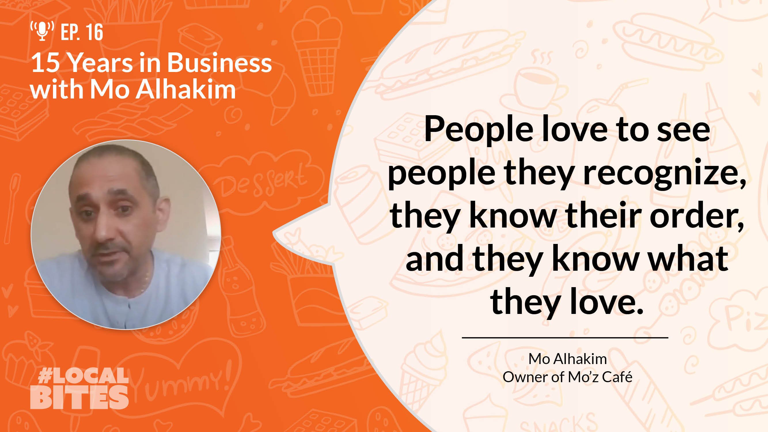 People love to see people they recognize. They know their order, and they know what they love.